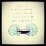 Life is...