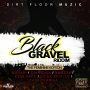 VARIOUS ARTIST - BLACK GRAVEL RIDDIM #ITUNES 12/23/16 #PREORDER 12/9/16 @realvybrant