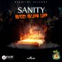 SANITY - BED BUN UP - SINGLE #ITUNES 9/25/15 @deadline1word