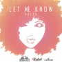 KALEX - LET ME KNOW - SINGLE #ITUNES 2/24/17 @riddimboss1