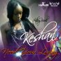 KESHAN - NEED YOUR LOVING - SINGLE - #ITUNES 8/20/13 @anthonyrecords