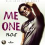 FLO-J - ME ONE - SINGLE #ITUNES 9/1/17 @SlikRRhymez