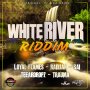 VARIOUS ARTISTS - WHITE RIVER RIDDIM #ITUNES 10/18/19