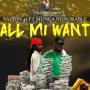 VAZION 45 FT. MUNGA HONORABLE - ALL MI WANT - SINGLE #ITUNES 9/28/18 @VraiBrilliance