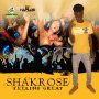 SHAKROSE - FEELING GREAT - SINGLE #ITUNES 03/13/2020