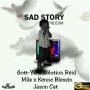 VARIOUS ARTISTS - SAD STORY RIDDIM - #ITUNES 4/20/2018 @GOLDMINDPRODUCTION