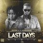 SHANE O FT. KONSHENS - LAST DAYS (REMIX) #ITUNES 5/18/18 @damagemusiq @konshens