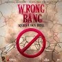 SQUASH - WRONG BANG - SINGLE #ITUNES 5/10/19