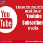 buy real indian youtube subscribers