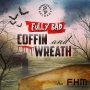 FULLY BAD - COFFIN & WREATH - SINGLE #ITUNES 6/8/18 @Princevillarec @footahypemusic
