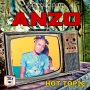 ANZO - HOT TOPIC - SINGLE #ITUNES 11/15/19