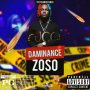 DAMINANCE - ZOSO - SINGLE #ITUNES 2/22/19 @TuffChinRecords