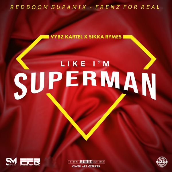 VYBZ KARTEL X SIKKA RYMES - LIKE I'M SUPERMAN  - #APPLEMUSIC #SPOTIFY T O N I G H T!!! @iamthekartel @sikkarymes @RedBoom26 @frenzforreal 