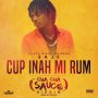 SAJE - CUP INAH MI RUM - SINGLE #ITUNES 1/18/19