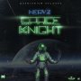 NERVZ MUZIQ - SPACE KNIGHT - SINGLE #ITUNES 1/18/19 @quantanium_rec