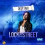 DEEP JAHI - LOCK THE STREET - SINGLE #ITUNES 5/17/19 @Deepjahi