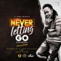 KEVIN BROWN - NEVER LETTING GO - SINGLE #ITUNES 6/29/2018 @ZJHENO