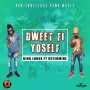 KING LORDE FT DETERMINE - DWEET FI YOSELF - SINGLE #ITUNES 02/14/2020