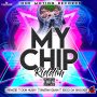 VARIOUS ARTISTS - MY CHIP RIDDIM #ITUNES 3/2/18 @donhusky @Onemotionrecord