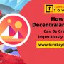 How Decentraland Clone Can Be Created Impetuously In 2022