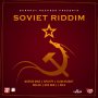 VARIOUS ARTISTS - SOVIET RIDDIM #ITUNES 12/7/18 @BurnOutRecords 