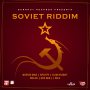 VARIOUS ARTISTS - SOVIET RIDDIM #ITUNES 12/7/18 @BurnOutRecords 