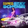 EXXPRESS - STAY SCHEMIN - SINGLE #ITUNES  01/10/2020