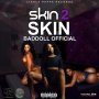 BADDOLL - SKIN 2 SKIN -SINGLE #ITUNES 05/08/2020