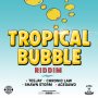 TROPICAL BUBBLE RIDDIM - #APPLEMUSIC #SPOTIFY 7/12/2019 @JWONDER21 @ADDEPROD