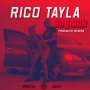 RICO TAYLA - ANYWEH - #APPLEMUSIC #SPOTIFY 1/18/2019 @RicoTayla @YardStyleEnt 