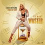 SAHNEIL MUIR - TIME WASTER - SINGLE #ITUNES 11/8/19