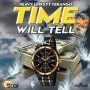 HEAVY LINKS FT FERANGO - TIME WILL TELL - SINGLE #ITUNES 01/17/2020