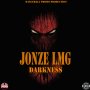 JONZE LMG - DARKNESS - #ITUNES #SPOTIFY 6/15/2018 @Dancehall_Promo  