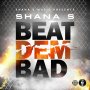 SHANA S - BEAT THEM BAD - #APPLEMUSIC #SPOTIFY 7/26/2019 @ShanaSmusic 