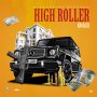 KNAXX - HIGH ROLLER - SINGLE #ITUNES 11/22/19