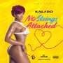 KALADO - NO STRINGS ATTACHED - SINGLE #ITUNES 6/15/18 @officialkalado