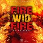 MAJAH BLESS - FIRE WID FIRE - SINGLE #ITUNES 3/2/2020