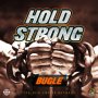 BUGLE - HOLD STRONG - #APPLEMUSIC #SPOTIFY 9/7/2018 @324newempire @BugleAn9ted 