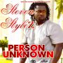 STEVEN STYLEZ - PERSON UNKNOWN - SINGLE #ITUNES 4/6/2018