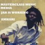 AMHARI - JAH IS WORKING - SINGLE #ITUNES 8/23/19