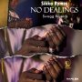 SIKKA RYMES - NO DEALINGS - SINGLE #ITUNES 07/14/2020