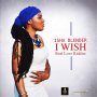 ISHA BLENDER - I WISH -  SINGLE #ITUNES 05/01/2020