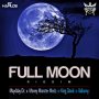 VARIOUS ARTISTS - FULL MOON RIDDIM #ITUNES 2/16/18 