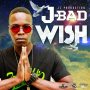 J-BAD - WISH - SINGLE #ITUNES 6/8/18 