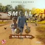 VARIOUS ARTISTS - SMALL BOY IN VILLAGE RIDDIM #ITUNES 3/9/18 