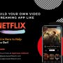 Build Video Streaming App Like Netflix