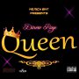 DINERO RAGE - QUEEN - SINGLE #ITUNES 3/22/19 @RAGEMONEY 