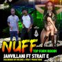 JAHVILLANI FT. STRAIT E - NUFF - SINGLE #ITUNES 2/1/19