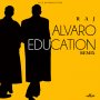 RAJ ALVARO - EDUCATION (REMIX) - SINGLE #ITUNES 1/26/18