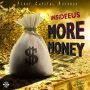 INSIDEEUS - MORE MONEY - #APPLEMUSIC #SPOTIFY 3/1/2019 @firstcapitalrec @insideeusmusic  